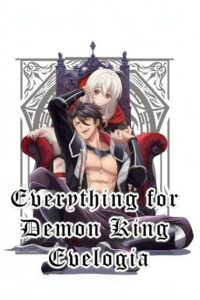 Everything for Demon King Evelogia