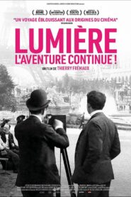 Lumière! The Adventure Continues