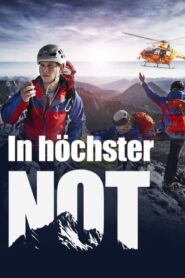 In höchster Not – Bergretter im Einsatz