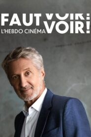 Faut Voir – L’hebdo cinéma